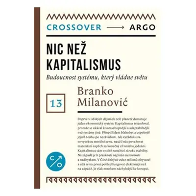 Nic než kapitalismus - Branko Milanović