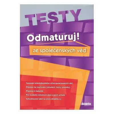 Odmaturuj! ze společenských věd TESTY - Miloslava Blažková