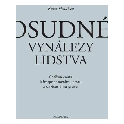 Osudné vynálezy lidstva - Karel Havlíček