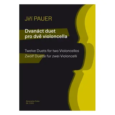 Dvanáct duet pro dvě violoncella - Jiří Pauer