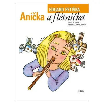 Anička a flétnička - Eduard Petiška