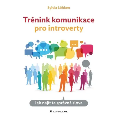 Trénink komunikace pro introverty - Sylvia Löhken