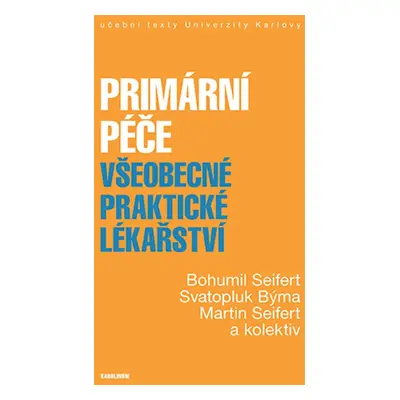 Primární péče. Všeobecné praktické lékařství - Martin Seifert