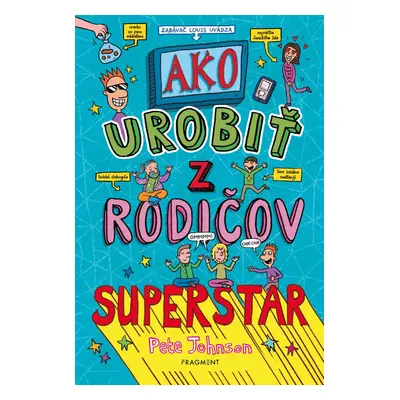 Ako urobiť z rodičov superstar - Pete Johnson