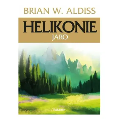 Helikonie Jaro - Brian Wilson Aldiss