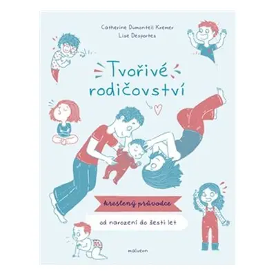 Tvořivé rodičovství - Catherine Dumonteil-Kremer