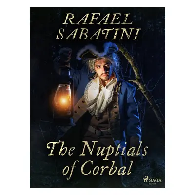 The Nuptials of Corbal - Rafael Sabatini