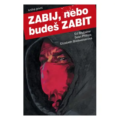 Zabij, nebo budeš zabit - Elizabeth Breitweiserová