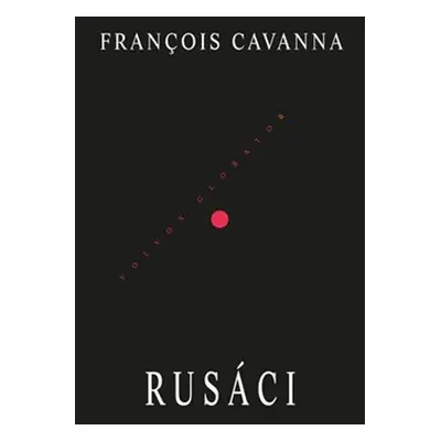 Rusáci - Francois Cavanna