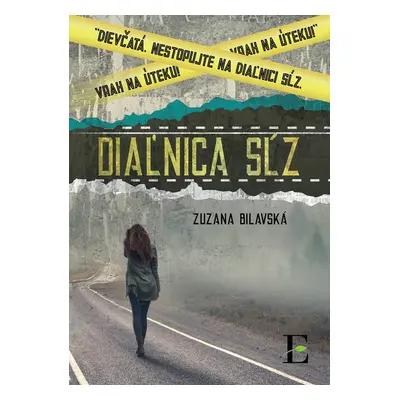 Diaľnica sĺz - Zuzana Bilavská