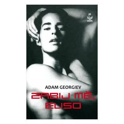 Zabij mě, Eliso - Adam Georgiev