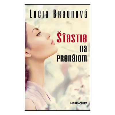 Šťastie na prenájom - Lucia Braunová