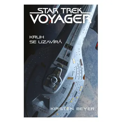 Star Trek: Voyager – Kruh se uzavírá - Kirsten Beyer