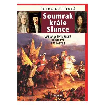 Soumrak krále Slunce - Petra Kodetová