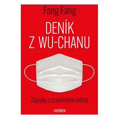 Deník z Wu-chanu - Fang Fang