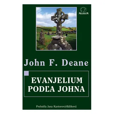 Evanjelium podľa Johna - John F. Deane