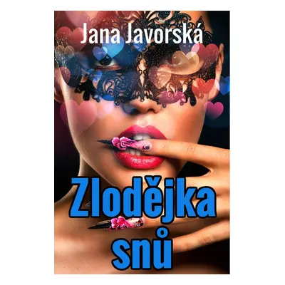 Zlodějka snů - Jana Javorská