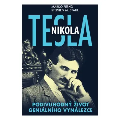 Nikola Tesla - Stephen M. Stahl