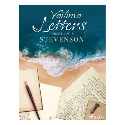 Vailima Letters - Robert Louis Stevenson