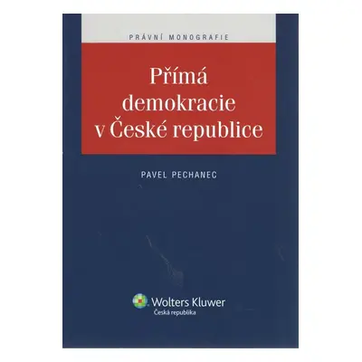 Přímá demokracie v České republice - Pavel Pechanec