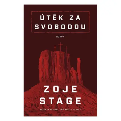 Útěk za svobodou - Zoje Stage