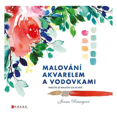 Malování akvarelem a vodovkami - Eva Kadlecová