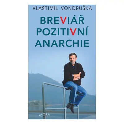 Breviář pozitivní anarchie - Vlastimil Vondruška