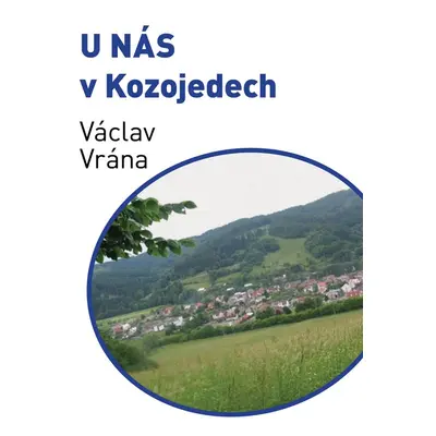 U nás v Kozojedech - Václav Vrána