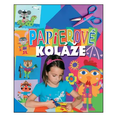 Papierové koláže - Autor Neuveden