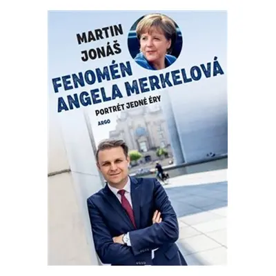 Fenomén Angela Merkelová - Veronika Jonášová