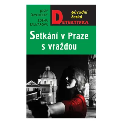 Setkání v Praze, s vraždou - Zdena Salivarová