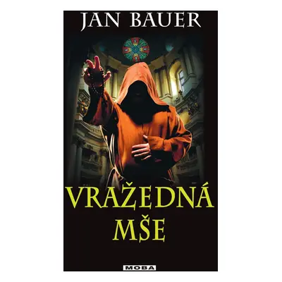 Vražedná mše - Jan Bauer