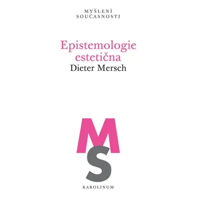 Epistemologie estetična - Dieter Mersch