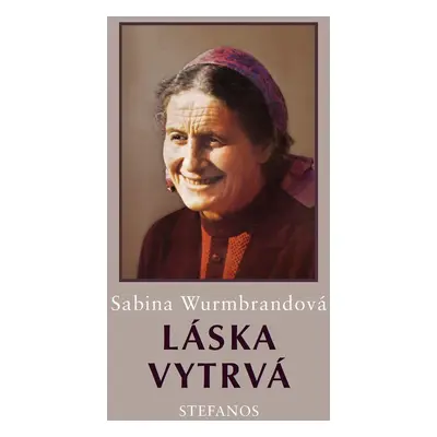 Láska vytrvá - Sabina Wurmbrandová