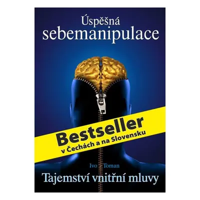 Úspěšná sebemanipulace - Ivo Toman