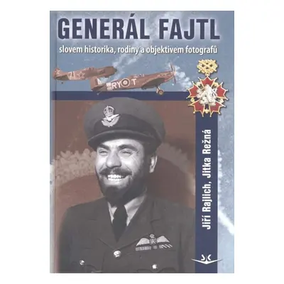 Generál Fajtl - Jiří Rajlich