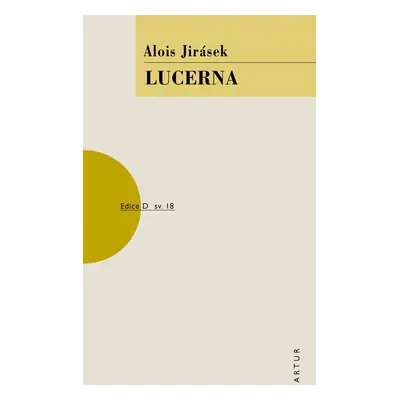 Lucerna - Alois Jirásek