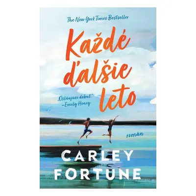 Každé ďalšie leto - Carley Fortune