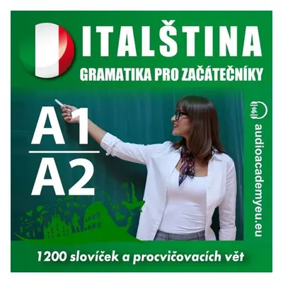 Italština - gramatika pro začátečníky A1, A2 - audioacaemyeu