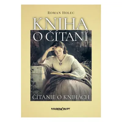 Kniha o čítaní – čítanie o knihách - Jan Holec