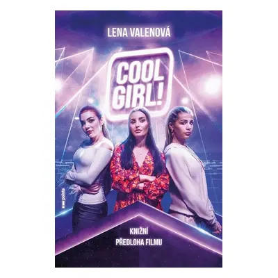 Cool Girl! (filmové vydání) - Lena Valenová