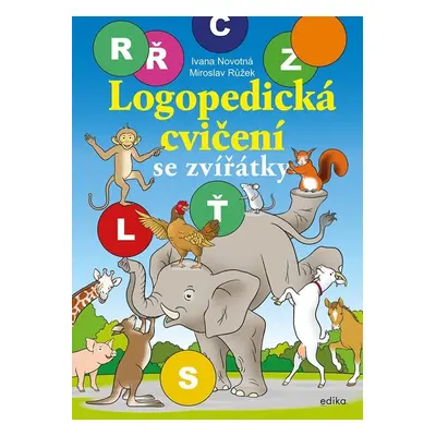 Logopedická cvičení se zvířátky - PhDr. Anna Novotná