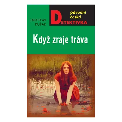 Když zraje tráva - Jaroslav Kuťák