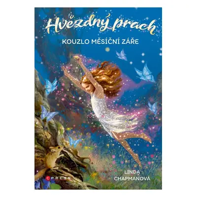 Hvězdný prach: Kouzlo měsíční záře - Linda Chapmanová