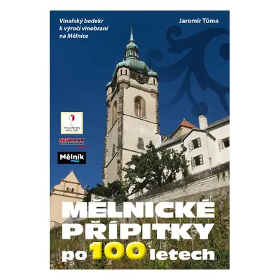 Mělnické přípitky po 100 letech - Jaromír Tůma