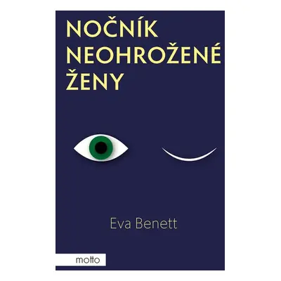 Nočník neohrožené ženy - Eva Benett