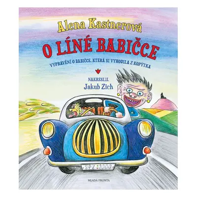 O líné babičce - Alena Kastnerová