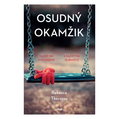 Osudný okamžik - Rebecca Thornton