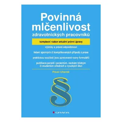 Povinná mlčenlivost zdravotnických pracovníků - Pavel Uherek