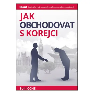 Jak obchodovat s Korejci - So-il Čche